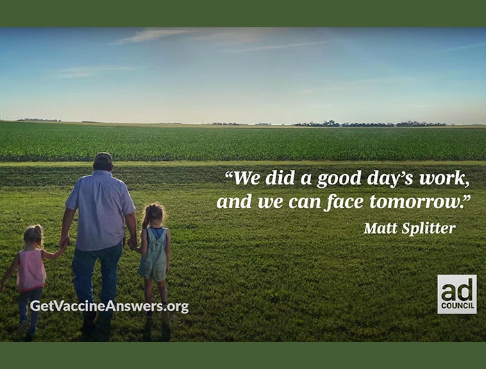 Ad Council advertisement with farmer and two yung children in a field reads 'We did a good day's work, and we can face tomorrow.' - Matt Splitter