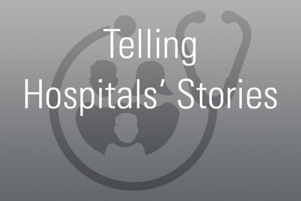 Telling Hospitals’ Stories