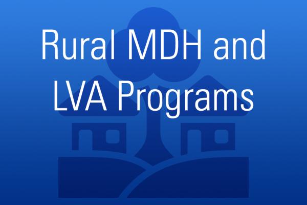 Rural MDH and LVA Programs
