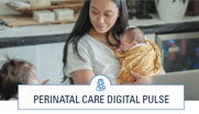 Perinatal Care Digital Pulse Handout