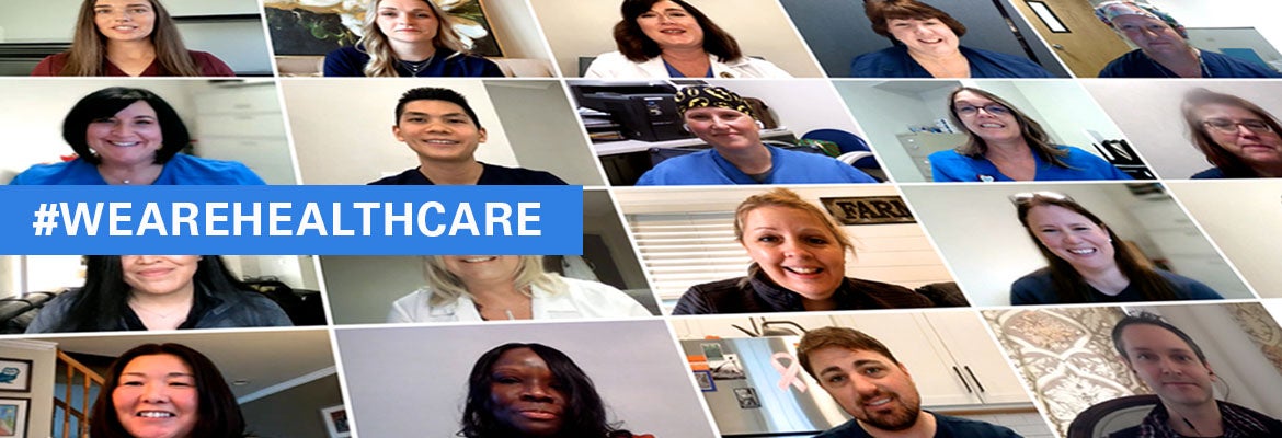 #WEAREHEALTHCARE hashtag over images of health care workers