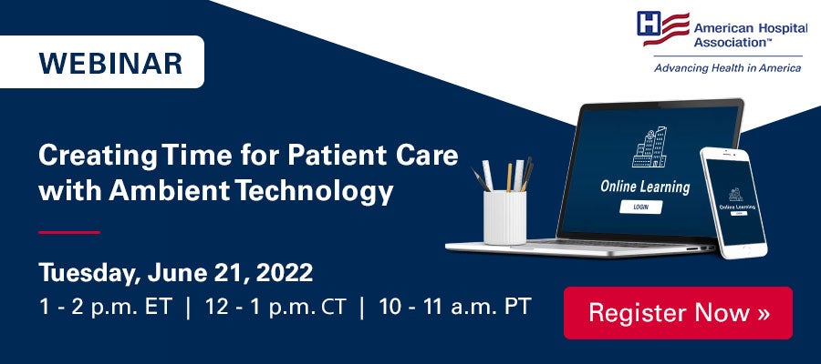 Creating Time to Care with Ambient Intelligence Webinar. Tuesday, June 21, 2022. 1-2 p.m. ET. 12-1 p.m. CT. 10-11 a.m. PT. Register Now.