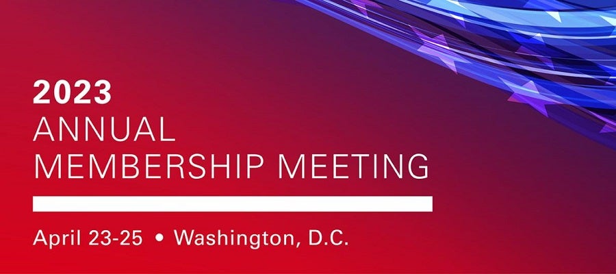 2023 American Hospital Association Annual Membership Meeting. April 23–25. Washington, D.C.