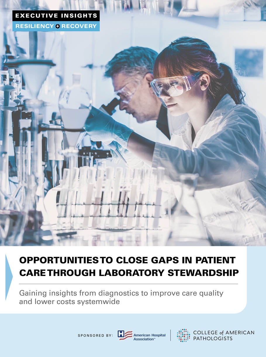 Executive Dialogue | Opportunities To Close Gaps In Patient care Through Laboratory Stewardship: Gaining insights from diagnostics to improve care quality and lower costs systemwide