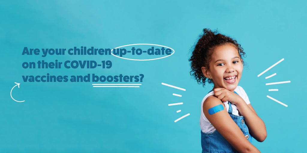 Right click to save this graphic of a little girl in overalls with her bicep bandaid exposed. Text: Are your children up-to-date on thier COVID-19 vaccinations and boosters?