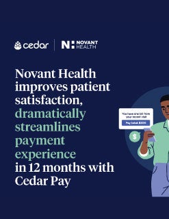 Cover Image: Novant Health improves patient satisfaction and payment experience in 12 months