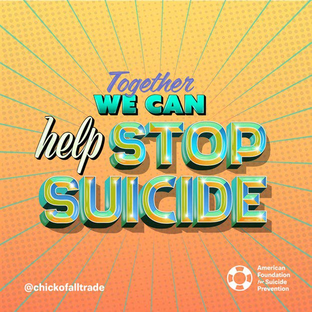 Together We Can Help Stop Suicide. @chickofalltrade. American Foundation for Suicide Prevention. Social media image 1.