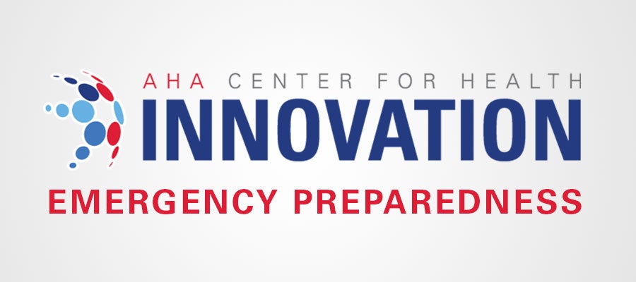 AHA Center for Health Innovation Emergency Preparedness