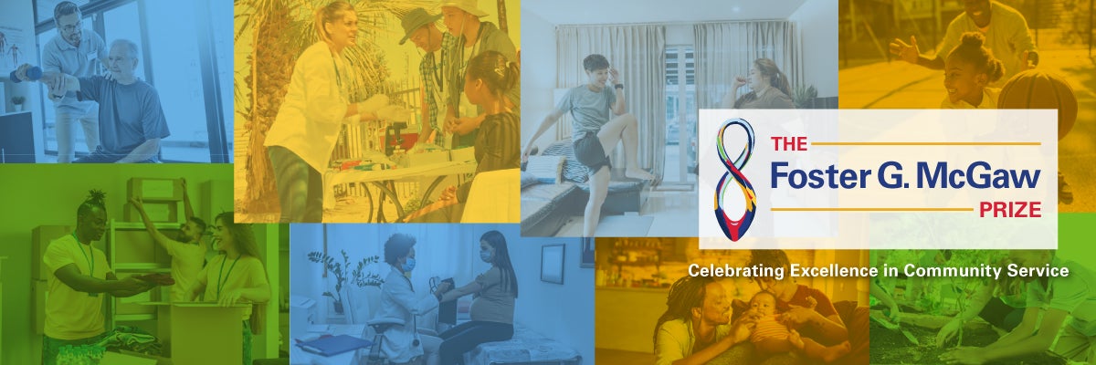 The Foster G. McGaw Prize. Celebrating excellence in community service.