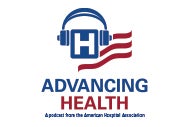 AHA Market Scan What’s Trending in Digital Health? There’s a Podcast for That. Advancing Health podcast logo.