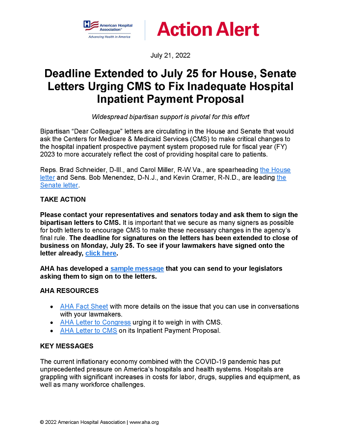 Action Alert: Deadline Extended to July 25 for House, Senate Letters Urging CMS to Fix Inadequate Hospital Inpatient Payment Proposal page 1.