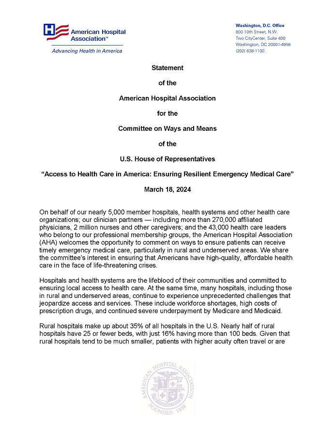 Statement of the AHA for the Committee on Ways and Means of the U.S. House of Representatives “Access to Health Care in America: Ensuring Resilient Emergency Medical Care” page 1.
