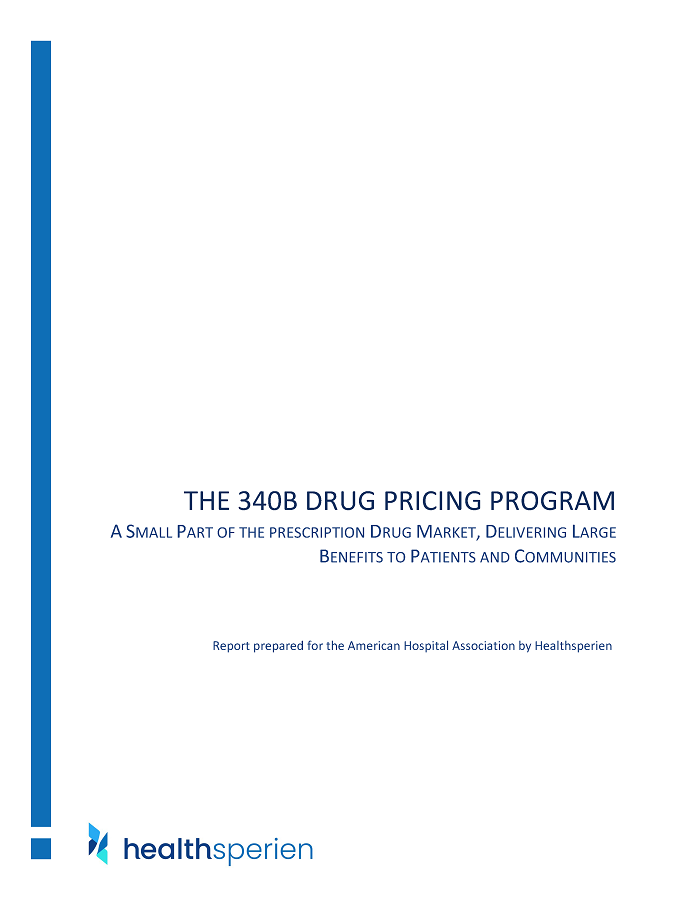 The 340B Drug Pricing Program: A Small Part of the Prescription Drug Market, Delivering Large Benefits to Patients and Communities page 1.