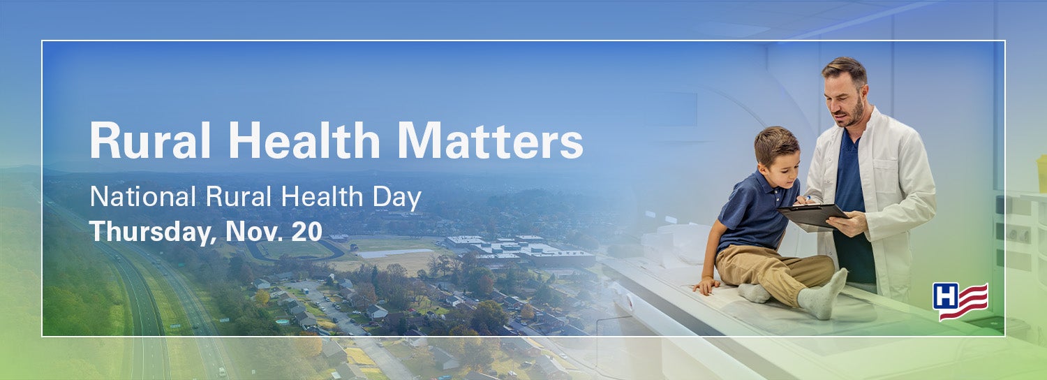 Rural Health Matters. National Rural Health Day. Thursday, November 20, 2025.