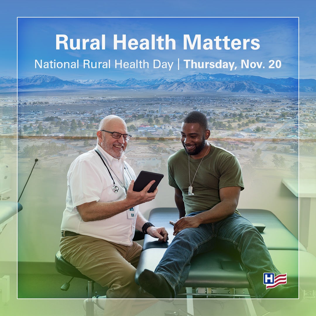 Rural Health Matters. National Rural Health Day. Thursday, November 20, 2025. A clinician reviews test results with a military patient who is sitting on an examination table against a rural background.