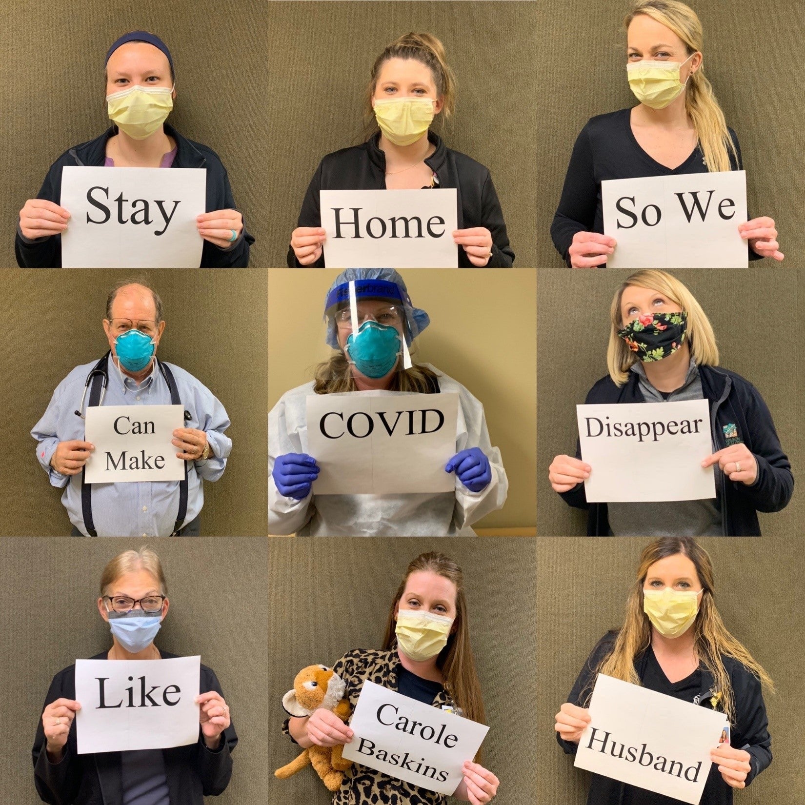 Nine clinicians with masks on  in a 3x3 grid with signs that say, "Stay home so we can make COVID disappear like Carole Baskin's husband."