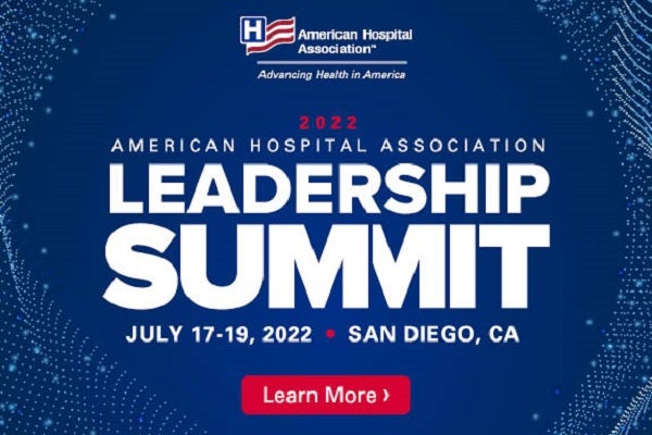 2022 American Hospital Association Leadership Summit. July 17–19, 2022. San Diego, California. Learn More.