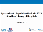 Approaches to Population Health in 2015: A National Survey of Hospitals – August 2015 