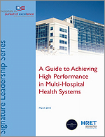 A Guide to Achieving High Performance in Multi-Hospital Health Systems