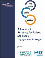 A Leadership Resource for Patient and Family Engagement Strategies – July 2013