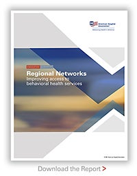 AHA Executive Summary, “Regional Networks: Improving Access to Behavioral Health Services" cover.