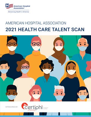 Cover of the American Hospital Association 2021 Health Care Talent Scan