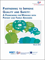 Partnering to Improve Quality and Safety: A Framework for Working with Patient and Family Advisors – March 2015 