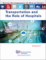 Social Determinants of Health Series: Transportation and the Role of Hospitals – November 2017