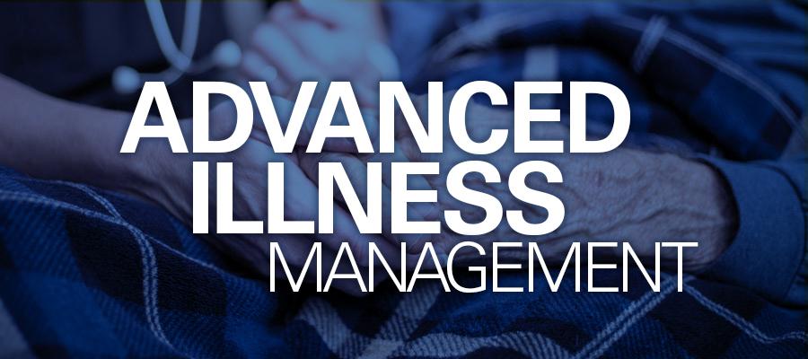 Advanced Illness Management 