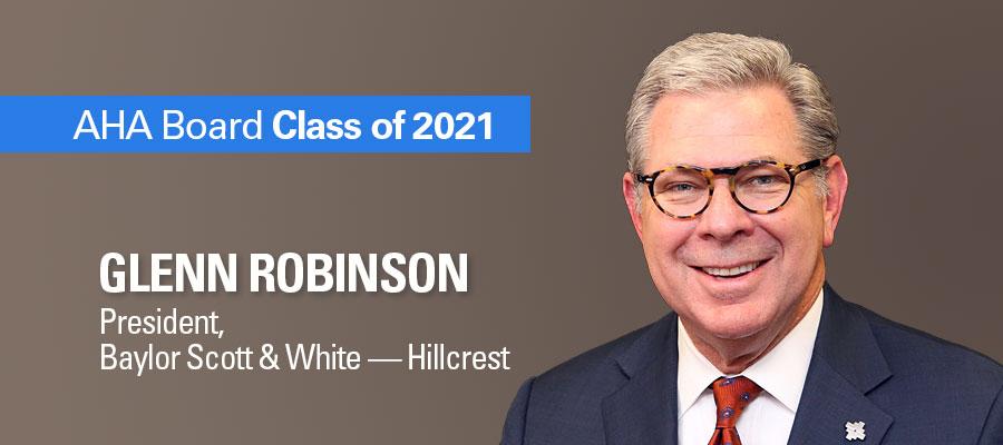 Glenn Robinson, President, Baylor Scott & White — Hillcrest