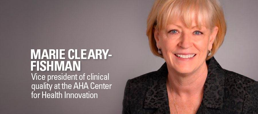 Marie Cleary-Fishman, vice president of clinical quality at the AHA Center for Health Innovation