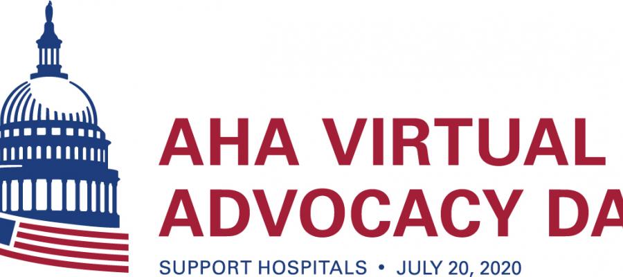 AHA Virtual Advocacy Day July 20, 2020. Support Hospitals.