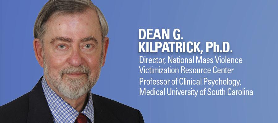 Dean G. Kilpatrick, Ph.D.