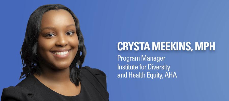 Crysta Meekins, MPH, headshot. Program Manager, Institute for Diversity and Health Equity, American Hospital Association.