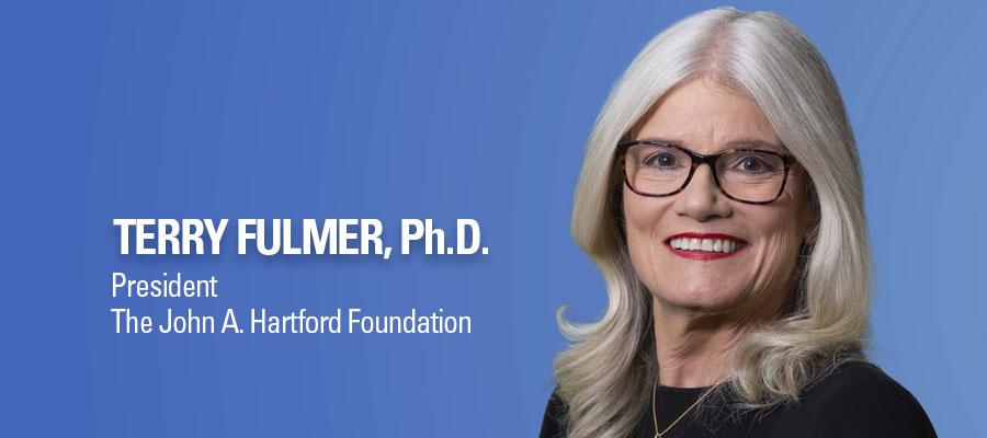 Terry Fulmer, PhD, headshot. President, The John A. Hartford Foundation.