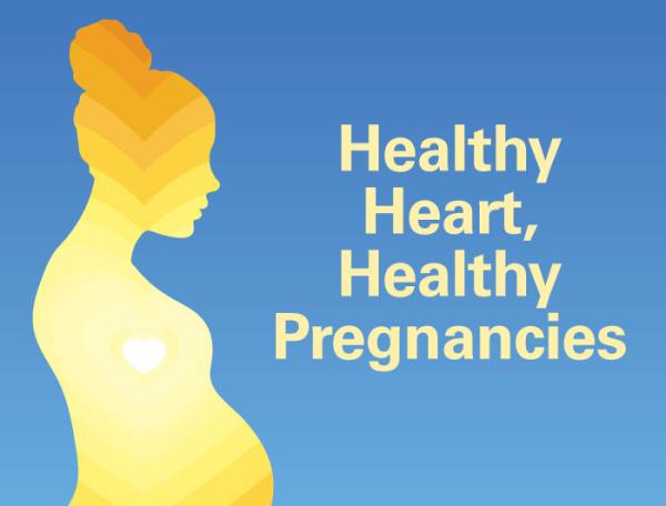 Silhouette of a pregnant woman next to text: Healthy Heart, Healthy Pregnancies