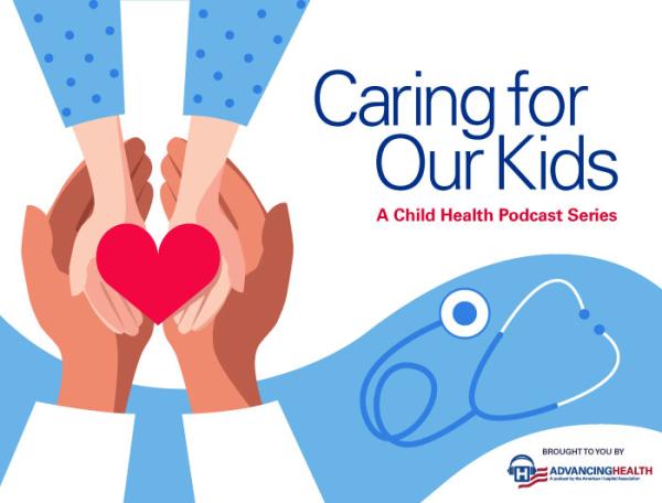 Caring for Our Kids Podcast Series